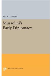 Mussolini's Early Diplomacy