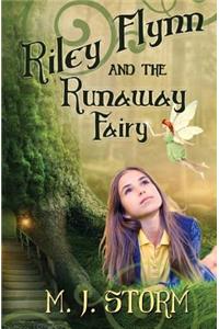 Riley Flynn and the Runaway Fairy