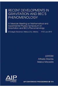 Recent Developments in Gravitation and BEC's Phenomenology