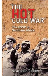 The Hot 'Cold War'