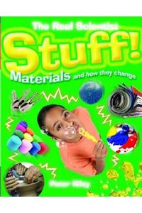 Stuff-Materials and How They Change