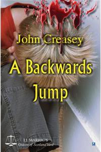 A Backwards Jump: (Writing as Jj Marric)