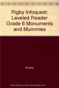 Rigby Infoquest: Leveled Reader Grade 6 Monuments and Mummies