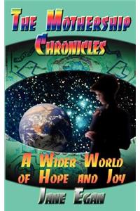 A Wider World of Hope and Joy