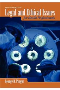 Legal & Ethical Issues for Health Professionals 2e