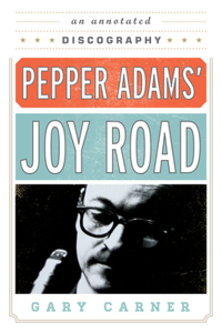 Pepper Adams' Joy Road