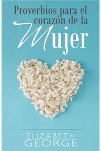 Proverbios Para El Corazón de la Mujer