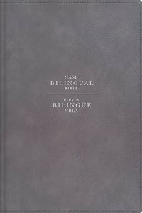 Nasb/Nbla Bilingual Bible, Leathersoft, Grey / Nasb/Nbla Biblia Bilingüe, Leathersoft, Gris