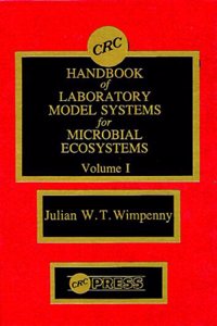 CRC Handbook of Laboratory Model Systems for Microbial Ecosystems, Volume I