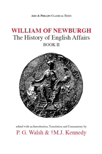 William of Newburgh: The History of English Affairs Book 2