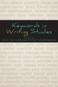 Keywords in Writing Studies