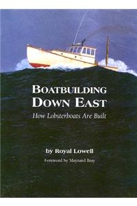 Boatbuilding Down East