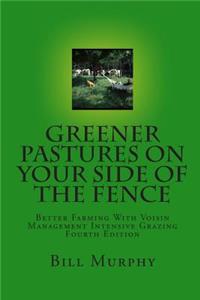 Greener Pastures On Your Side Of The Fence