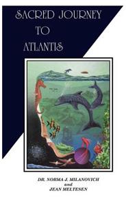 Sacred Journey To Atlantis