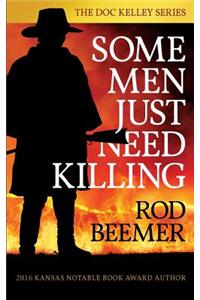 Some Men Just Need Killing