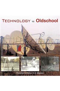 Technology VS Old School