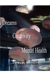 Dreams, Creativity & Mental Health