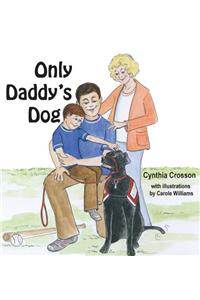Only Daddy's Dog