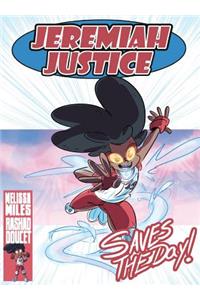Jeremiah Justice Saves the Day