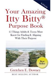 Your Amazing Itty Bitty Purpose Book