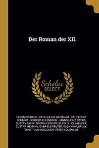 Der Roman der XII.