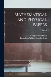 Mathematical and Physical Papers; Volume 1