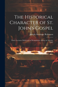 Historical Character of St. John's Gospel