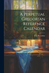 Perpetual Gregorian Reference Calendar