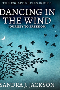 Dancing In The Wind