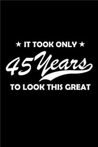 It took only 45 years to look this great.