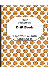 Youth Basketball Drill Book July 2019 - June 2020 School Year