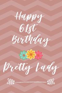 Happy 61st Birthday Pretty Lady