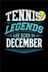 Tennis Legends Are Born In December