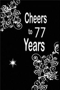 Cheers to 77 years