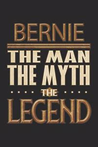 Bernie The Man The Myth The Legend