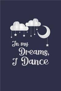 In My Dreams I Dance