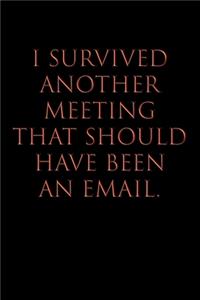 I Survived Another Meeting That Should Have Been an Email