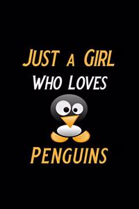 Just a Girl Who Loves Penguins