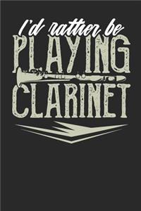 I'd Rather Be Playing Clarinet