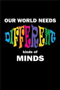 Our World Needs Different Kinds of Minds: Autism Awareness Notebook