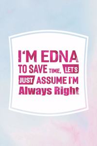 I'm Edna to Save Time, Let's Just Assume I'm Always Right