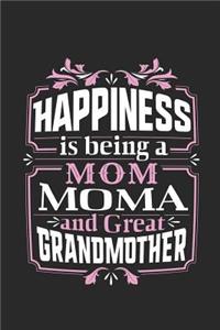 Happiness Is Being a Mom Moma & Great Grandmother