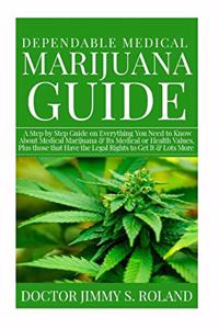 Dependable Medical Marijuana Guide
