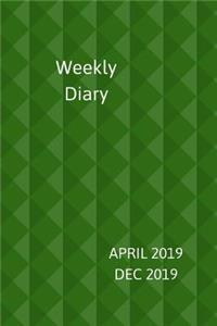 Weekly Diary April 2019-Dec 2019