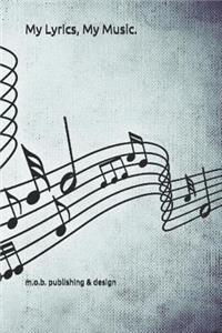My Lyrics, My Music.
