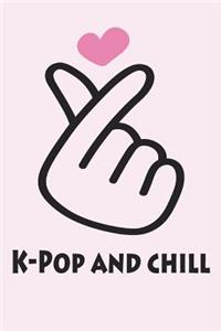 K-Pop and Chill