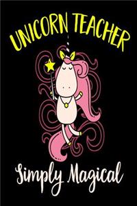 Unicorn Teacher Simply Magical