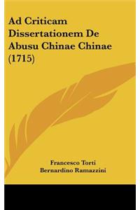 Ad Criticam Dissertationem de Abusu Chinae Chinae (1715)
