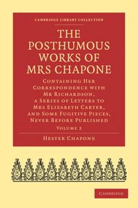 Posthumous Works of Mrs Chapone