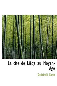 La Cit de Li GE Au Moyen-Age